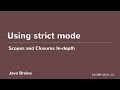 Scopes and Closures In-depth 16 - Using Strict mode