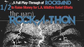 THE YARD ROCK-A-THON 1/2 (FULL STREAM)