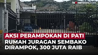 Rampok Sadis di Pati: Pemilik Rumah Disabet Sajam, Uang Rp300 Juta Dibawa Kabur | OneNews Update