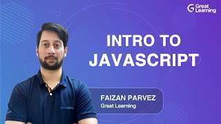 Intro to JavaScript | JavaScript Tutorial for Beginners in 2021 | Learn JavaScript | Great Learning