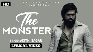 The Monster (Lyrics) – KGF Chapter 2 | Adithi Sagar | Ravi Basrur | Yash, Srinidhi Shetty