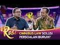 Apa yang Bisa Diselesaikan Omnibus Law? - ROSI (Bag2)