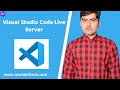 Visual Studio Code Live Server | Step by Step