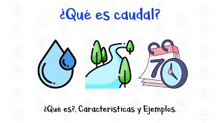 💦 ¿Qué es el caudal? 🏞 Definición, Características y Ejemplos - [Fácil y Rápido]