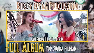 Kumpulan Lagu Pop Sunda Pilihan RUSDY OYAG PERCUSSION Full Album