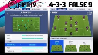 FIFA 19 4-3-3 FALSE 9 CUSTOM TACTICS | TIKI TAKA \u0026 PRESSING  HD