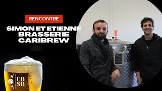 Simon et Etienne de la microbrasserie Caribrew