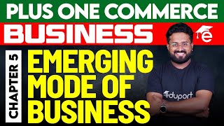 Plus One Commerce | Business Studies -  Emerging Mode of Business | Eduport