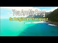 You Are My Song _Regine V. Karaoke/Videoke