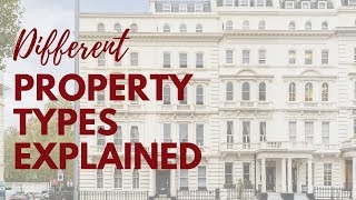 What are the Different Property Types in London? / What's the Best Property Type for You?