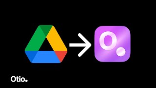 AI-powered GOOGLE DRIVE?! (Otio - GDrive tutorial)