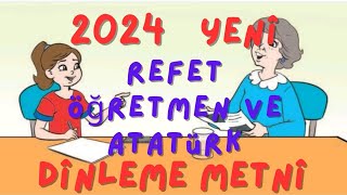 3. Sınıf Türkçe Dersi Refet Öğretmen ve Atatürk Dinleme Metni YENİ GÜNCEL 2024