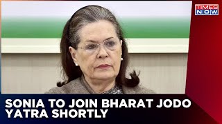 Karnataka News: Sonia Gandhi To Join Congress' Bharat Jodo Yatra in Mandya Today | Latest News