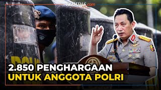 Kapolri Beri Penghargaan untuk 2.850 Anggota Polri, Kenaikan Pangkat hingga Program Pendidikan