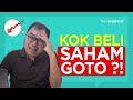 KOK GW MALAH BELI SAHAM GOTO?! Siap jadi saham gocap?