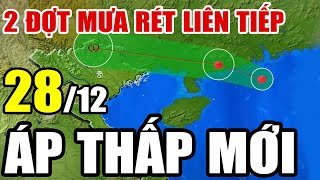 Dự báo thời tiết hôm nay và ngày mai 28/12/2024 | Dự báo thời tiết trong 3 ngày tới