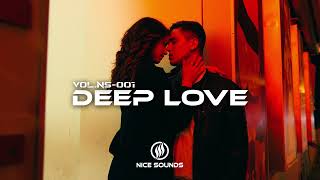 Deep Love | Deep House - Vocal House | Mix - Vol.NS-001