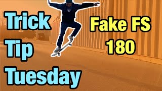 How To Fakie FS 180! Trick Tip Tuesday | Episode 28