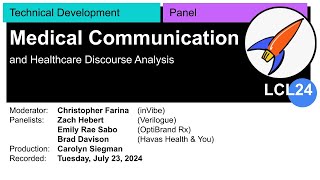 LCL24 Technical Development Panel: MEDICAL COMMUNICATION \u0026 HEALTHCARE DISCOURSE ANALYSIS