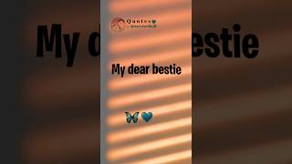 my dear bestie 🥰😘❤️  #new #love #status #shorts #Shortfeed #ytshort #bestie status #quotes #vairal