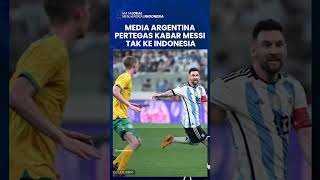 Resmi! Media Argentina Pertegas Kabar Lionel Messi Tak ke Indonesia, Mau Liburan