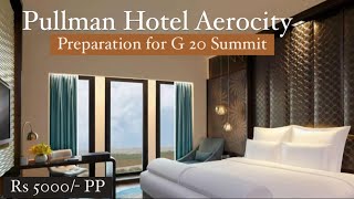 Aerocity Hotels | Budget Hotel in Aerocity Delhi | Pullman Hotel