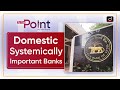 Domestic Systemically Important Banks - To The Point | Drishti IAS English