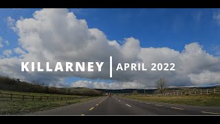 Killarney | Ireland | Travelogue | April 2022