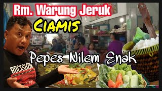 Kuliner Warung Jeruk Khas Sunda Ciamis-Pepes ikan nilemnya mantap juara