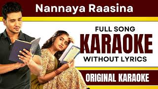 Nannaya Raasina - Karaoke Full Song | Without Lyrics