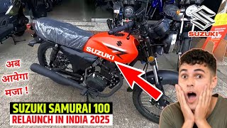 Suzuki Samurai 100cc Relaunch in India 2025 || Price , Mileage \u0026 Launch Date ? Samurai 100cc Update