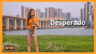 Desperado  [ Wishsax ] song & saxophone