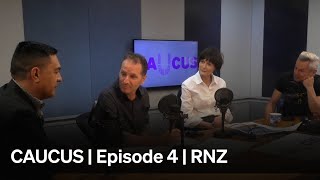 CAUCUS | Episode 4 | RNZ