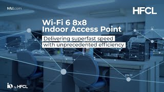 Wi-Fi Optimization for High Density | HFCL Wi-Fi 6 8x8 Indoor Access Point