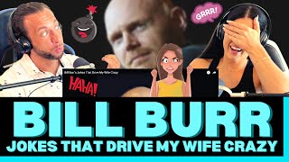 WILL BILL'S JOKES DRIVE SAM CRAZY?! First Time Hearing Bill Burr Jokes That Drive My Wife Reaction