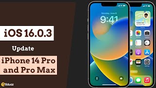 The iOS 16.0.3 Update for the iPhone 14 Pro and Pro Max | Eduaz