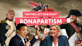 Why "Neither Left Nor Right" Just Means Right Wing | Bonapartism