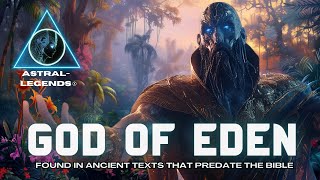 Enlil | The God Of Eden: | Unveiling Ancient Mysteries | Astral Legends