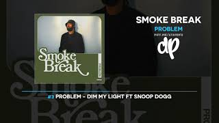 Problem - Smoke Break (FULL EP)