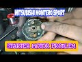 MITSUBISHI MONTERO SPORT, Starter motor problem