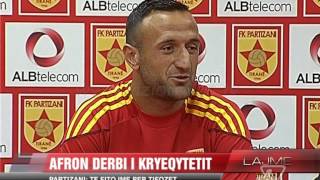 Afron derbi i kryeqytetit - News, Lajme - Vizion Plus