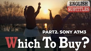 SONY A7Ⅲ 使用感と映像サンプル 【A7S2 vs A7M3 PART2】