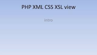 0 PHP XML CSS XSL view