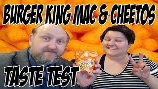 Burger King's Mac and Cheetos Taste Test