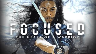 FOCUSED: Heart of a Warrior - Powerful Warrior Quotes