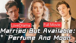 Married But Available: Perfume And Moon 🌙 #fullmovie