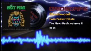 Gridscape - Ghostwood - Twin Peaks: Laura Palmer's Theme Tribute