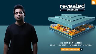 Aztec DJ Set for Revealed Recordings | Revealed Selected | Electro House | Progressive House | EDM