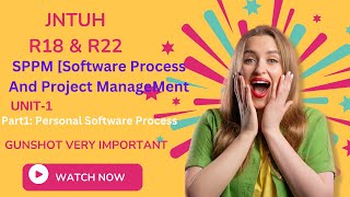 jntuh R18 \u0026 R22 sppm software process \u0026 project management, personal software process 👍 gunshot 😱💯