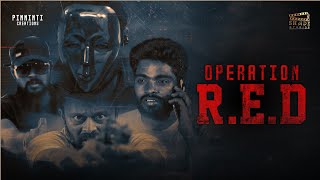 OPERATION RED - Telugu Short Film I Anil Srinivas I Bhasker Pinninti I Shade Studios